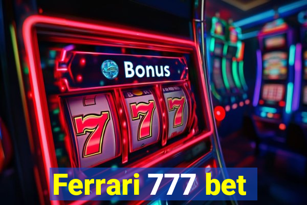 Ferrari 777 bet